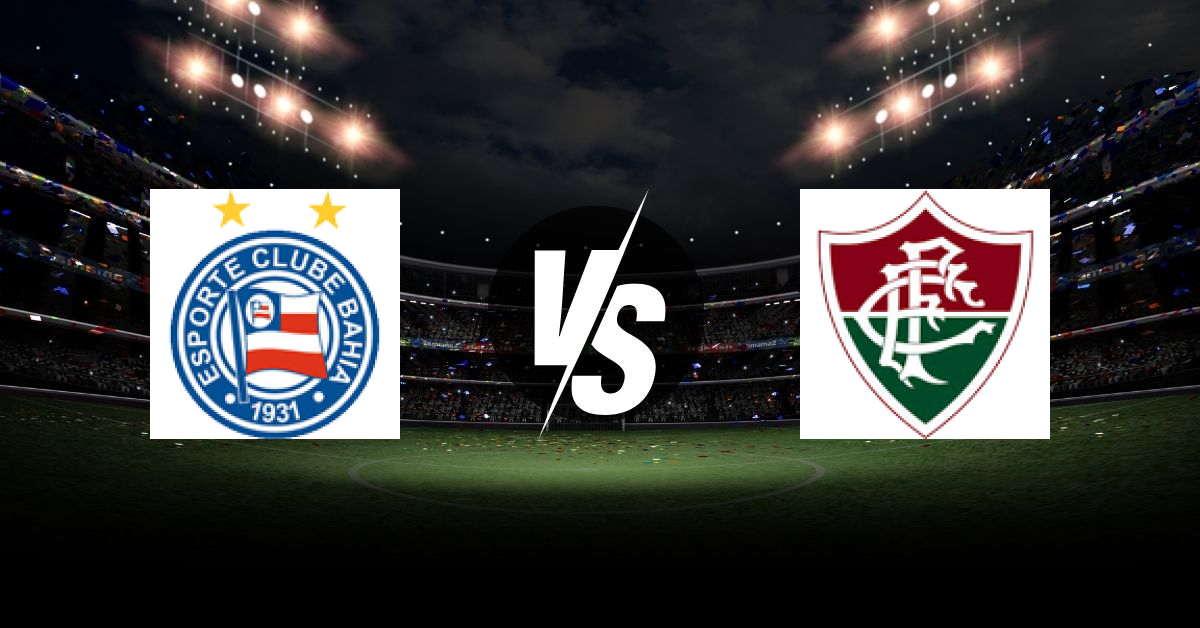 PRONOSTIC BAHIA – FLUMINENSE, BRASILEIRÃO