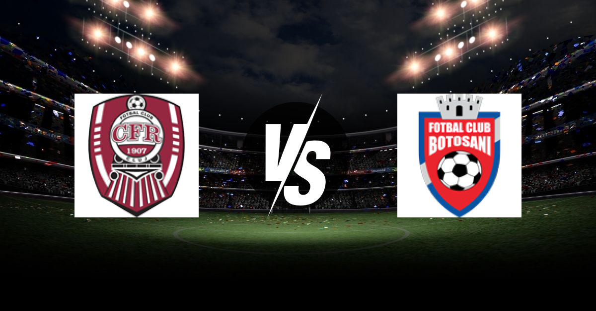PRONOSTIC CFR CLUJ – FC BOTOSANI, SUPERLIGA