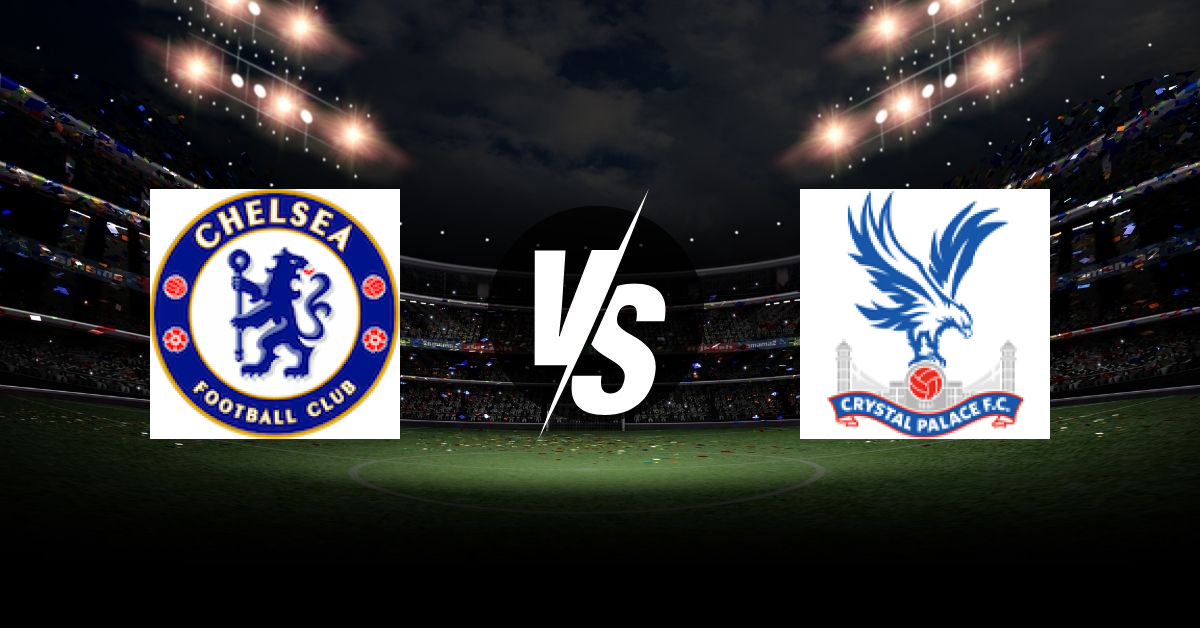 PRONOSTIC CHELSEA – CRYSTAL PALACE, PREMIER LEAGUE