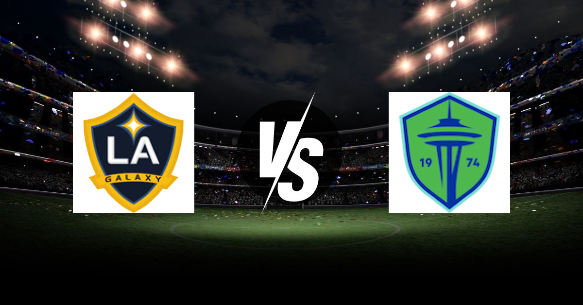 PRONOSTIC LA GALAXY – SEATTLE SOUNDERS, MLS
