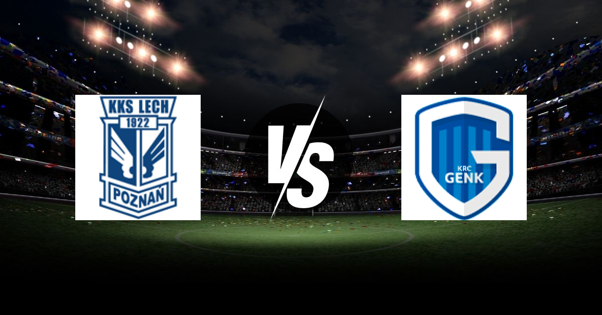 PRONOSTIC LECH POZNAŃ – GENK, LIGUE EUROPA