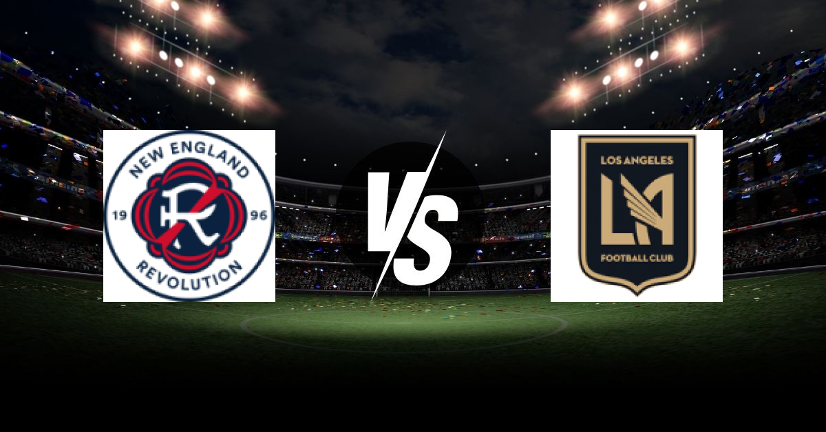PRONOSTIC NEW ENGLAND REVOLUTION – LOS ANGELES FC, MLS