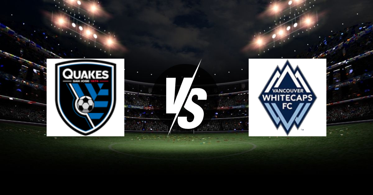 PRONOSTIC SAN JOSÉ EARTHQUAKES – VANCOUVER WHITECAPS, MLS