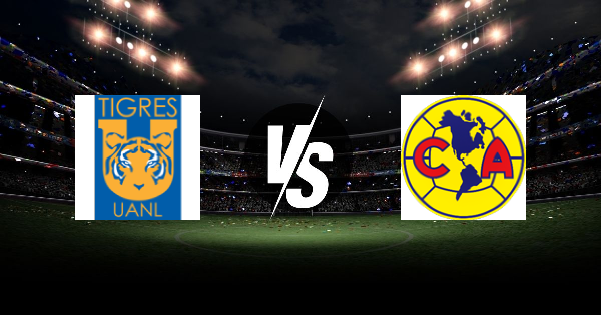 PRONOSTIC TIGRES UANL – CLUB AMÉRICA, LIGA MX